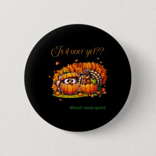 Thanksgiving Humour Fun Turkey Lovers Family Gathe 6 Cm Round Badge