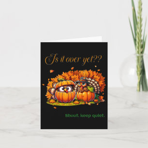 Thanksgiving Humour Fun Turkey Lovers Family Gathe Card