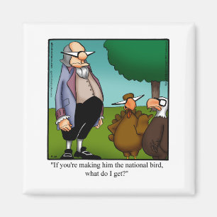 Thanksgiving Humour Magnet Gift