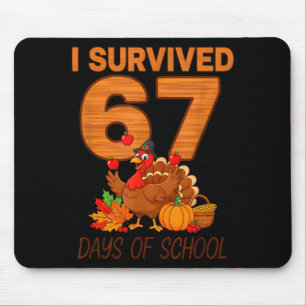Thanksgiving I Survived 67 Days Of School Teacher  Mouse Pad