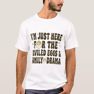 Thanksgiving I'm Just Here For The Deviled Eggs Fa T-Shirt