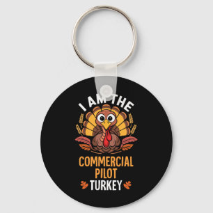 Thanksgiving I'm The Commercial Pilot Turkey Match Key Ring