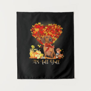 Thanksgiving It's Fall Y'all Dachshund Tapestry