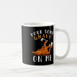 Thanksgiving Just Here For The Turkey Men Women Ki Coffee Mug