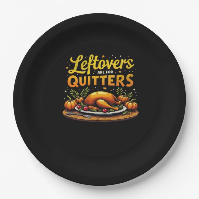 Thanksgiving Leftovers Are For Quitters Classic Fu Paper Plate (Front)