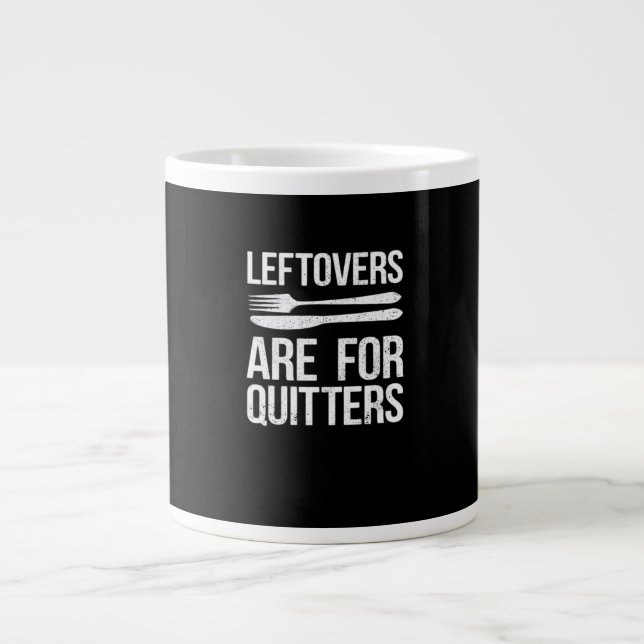Thanksgiving Leftovers Are For Quitters Classic Mi Large Coffee Mug (Front)