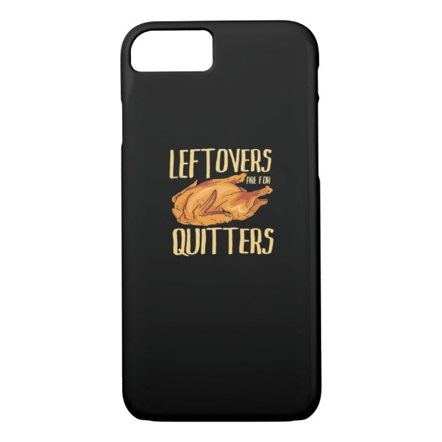 Thanksgiving - Leftovers Are For Quitters Quote Cl Case-Mate iPhone Case (Back)