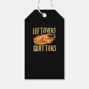 Thanksgiving - Leftovers Are For Quitters Quote Cl Gift Tags