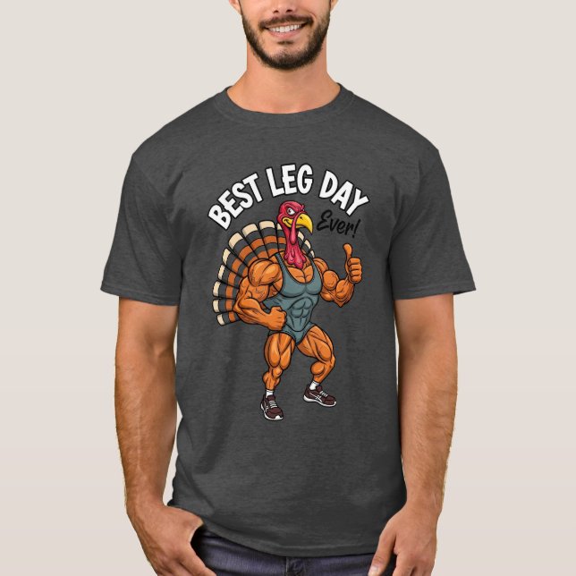 Thanksgiving Leg Day Basic Dark T-Shirt (Front)