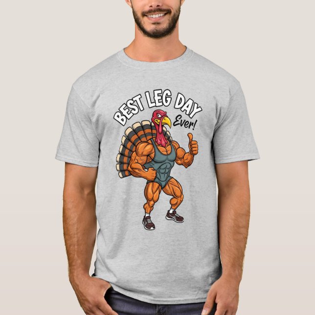 Thanksgiving Leg Day Basic T-Shirt (Front)