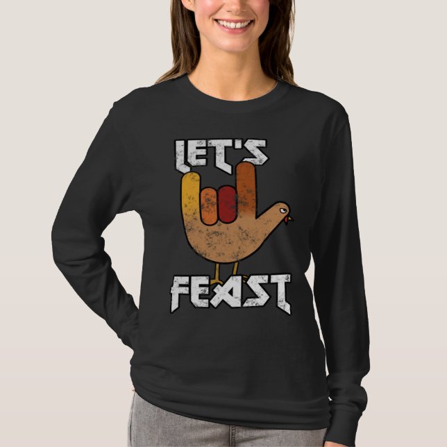 Thanksgiving Let s Feast Turkey Rock & Roll T-Shirt (Front)