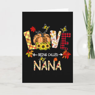 Thanksgiving Love Being Called Nana Sunflower Pump Card
