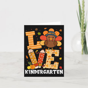 Thanksgiving Love Kindergarten Teacher Turkey Autu Card