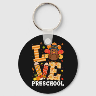 Thanksgiving Love Preschool Teacher Turkey Autumn  Key Ring