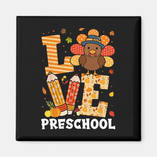 Thanksgiving Love Preschool Teacher Turkey Autumn Magnet