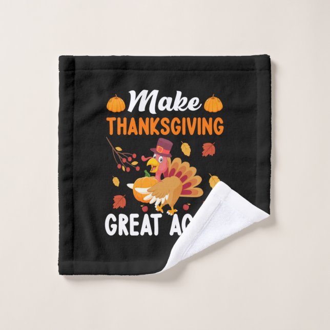 Thanksgiving Make Thanksgiving Great Again Wash Cloth (Wash Cloth)