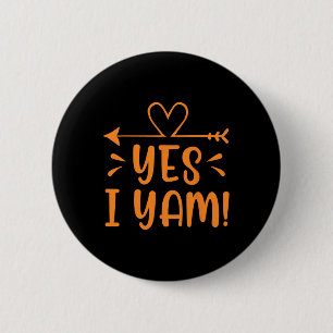 Thanksgiving Matching Couple She's My Sweet Potato 6 Cm Round Badge