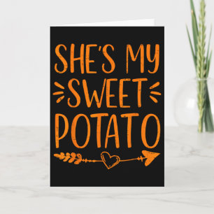 Thanksgiving Matching Couple She's My Sweet Potato Card