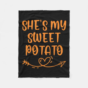 Thanksgiving Matching Couple She's My Sweet Potato Fleece Blanket