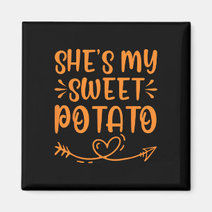 Thanksgiving Matching Couple She's My Sweet Potato Magnet