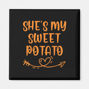 Thanksgiving Matching Couple She's My Sweet Potato Magnet