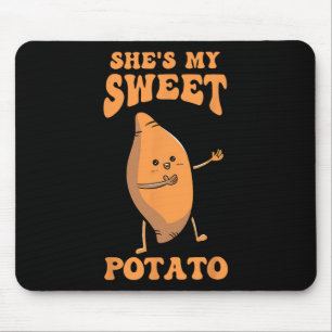 Thanksgiving Matching Couple She's My Sweet Potato Mouse Pad
