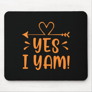 Thanksgiving Matching Couple She's My Sweet Potato Mouse Pad