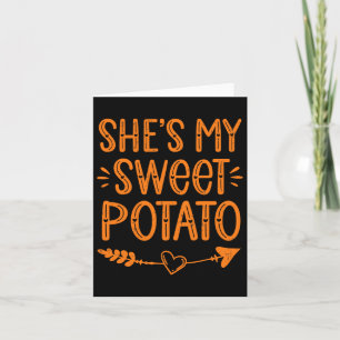 Thanksgiving Matching Couples She's My Sweet Potat Card