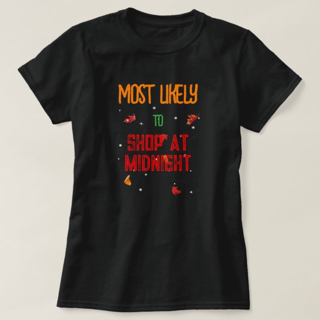 Thanksgiving Most Likely To…Midnight T-Shirt (Design Front)
