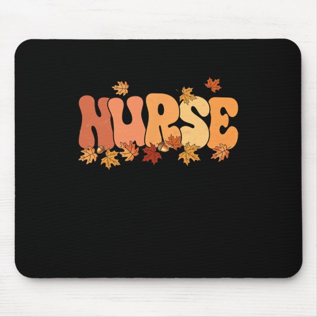 Thanksgiving Nurse Appreciation Fall Leaves Nursin Mouse Pad (Front)