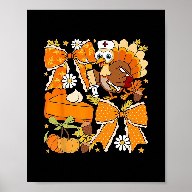 Thanksgiving Nurse Turkey Day Fall Coquette Bow Nu Poster (Front)