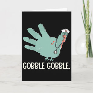 Thanksgiving Nurse Turkey Gobble Scrub Top Gifts Card