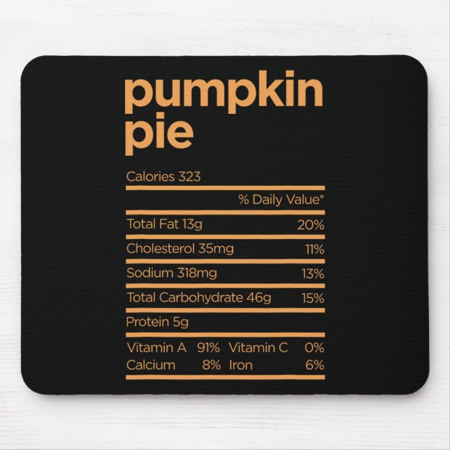 Thanksgiving Nutrition Pumpkin Pie Facts Food Fun  Mouse Pad (Front)
