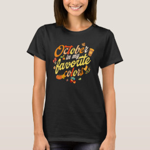 Thanksgiving October Is My Favourite Colour Fall L T-Shirt