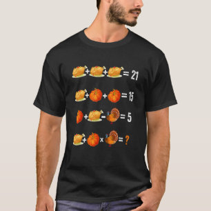 Thanksgiving Order Of Operations Quiz Math Teacher T-Shirt