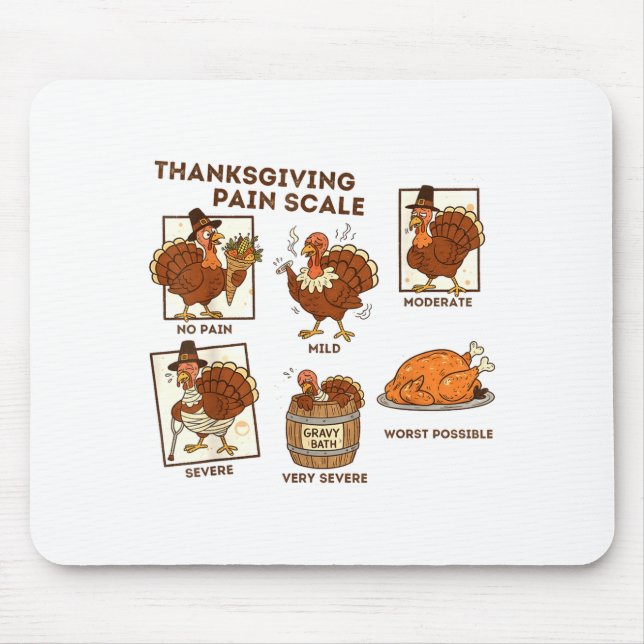 Thanksgiving Pain Scale Turkey Funny Nurse Medical Mouse Pad (Front)