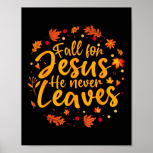 Thanksgiving Party Fall For Jesus He Never Leaves Poster