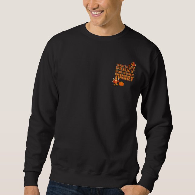 Thanksgiving PERKY FOR TURKEY Plaid Sweatshirt (Front)