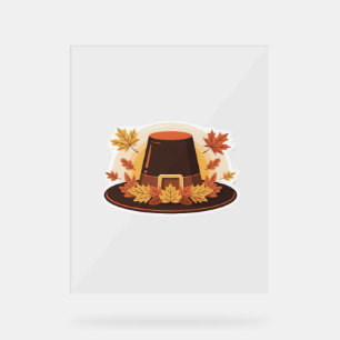 Thanksgiving Pilgrim Hat – Autumn Harvest Design C Acrylic Sign