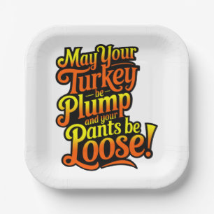 Thanksgiving, Plump Turkey, Loose Pants,  Paper Plate