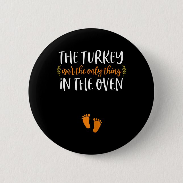 Thanksgiving Pregnancy Announcement  Turkey Baby R 6 Cm Round Badge (Front)
