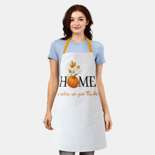 Thanksgiving Pumpkin Home is Where We Give Thanks Apron