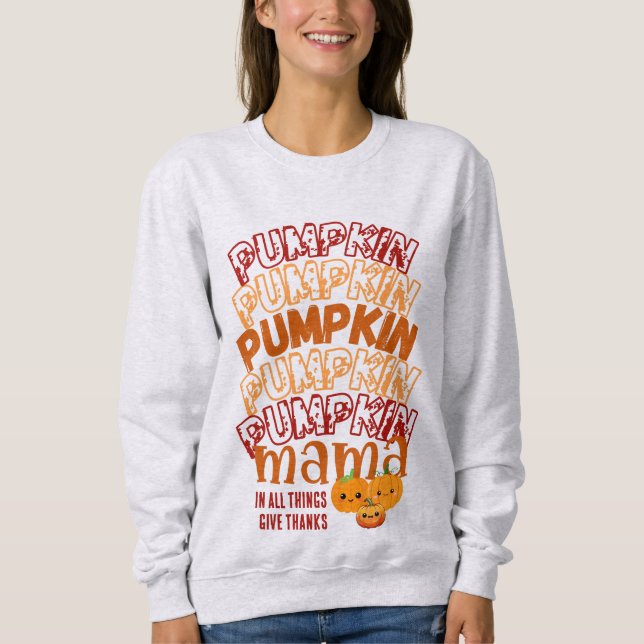 Thanksgiving PUMPKIN MAMA Customisable Sweatshirt (Front)