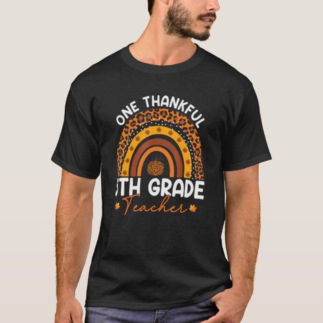 Thanksgiving Rainbow Leopard One Thankful 5th Grad T-Shirt (Front)
