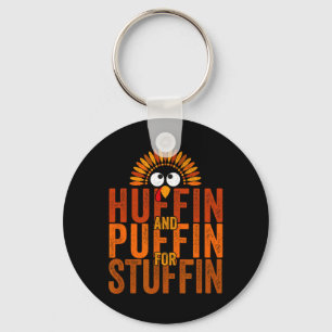 Thanksgiving Run Turkey Trot - Huffin and Puffin f Key Ring