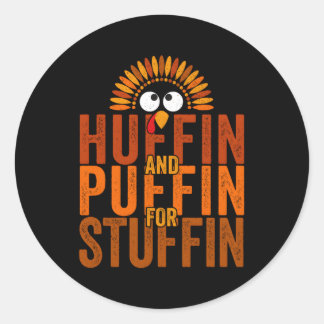 Thanksgiving Run Turkey Trot Huffin And Puffin For Classic Round Sticker