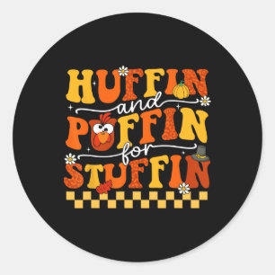 Thanksgiving Run Turkey Trot Huffin And Puffin For Classic Round Sticker