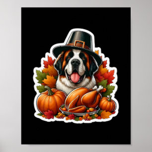 Thanksgiving Saint Bernard Dog Owner Lover Funny T Poster