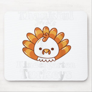 thanksgiving teacher Thankful For My kindergarten Mouse Pad