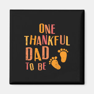 Thanksgiving Thankful Dad To Be Pregnancy Announce Magnet